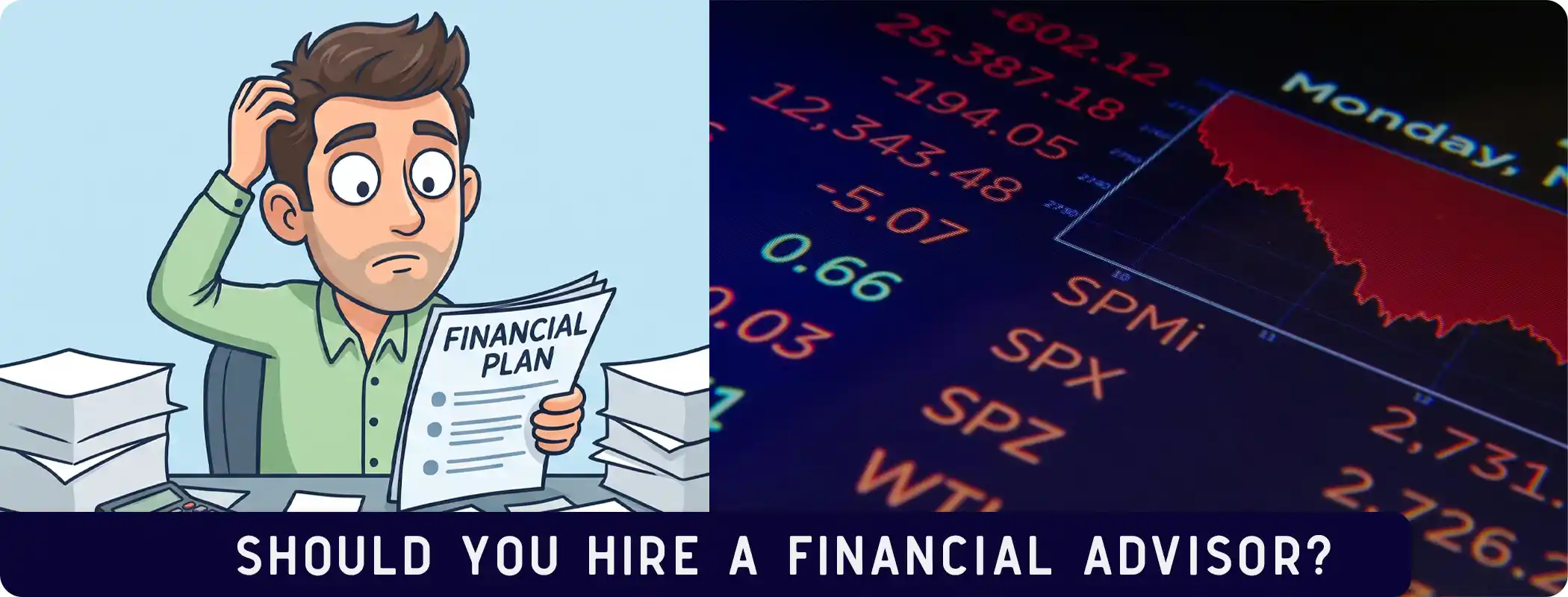 Should You Hire a Financial Advisor